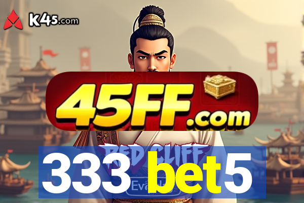 333 bet5